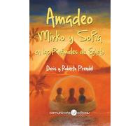 Amadeo, Mirko y Sofía: en las Pirámides de Egipto (Las aventuras de Amadeo)
