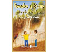 Amadeo y Bruno: en las cataratas del Iguazú (Las aventuras de Amadeo)