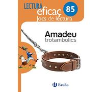 Amadeu trotambolics Joc de Lectura: 85 (Lectura Eficaz)