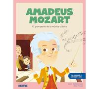 Amadeus Mozart. El gran genio de la música clásica