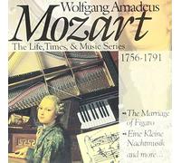 AMADEUS MOZART - Wolfgang Amadeus Mozart: The Life, Times & Music Series 1756 - 1791