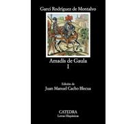 Amadís de Gaula, I: Vol 1 (Letras Hispánicas)