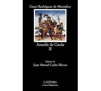 Amadís de Gaula, II: Vol 2 (Letras Hispánicas)