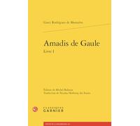 Amadis de Gaule: Tome 1: 2
