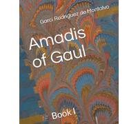 Amadis of Gaul: Book I