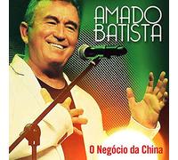 Amado Batista - O Negócio Da China