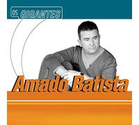 Amado Batista - Serie Os Gigantes
