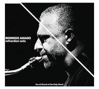 Amado,Rodrigo - Refraction Solo