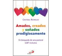 Amados Creados Y Soñados Prodigiosamente