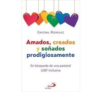 Amados, creados y soñados prodigiosamente: En búsqueda de una pastoral LGBT inclusiva: 6 (Atrio)