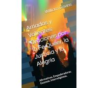 Amados y Valientes: Oraciones por la Fe Queer, la Justicia y la Alegría: Afirmativas. Empoderadoras. Gozosas. Interreligiosas.