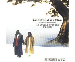 Amadou et Mariam - Je Pense A Toi