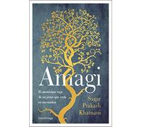 Amagi: El asombroso viaje de un joven que creía en sus sueños (FILOSOFIAS Y RELIGIONES)