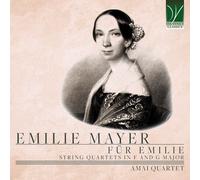 Amai Quartet Mayer, Emilie : Für Emilie - Quatuors À Cordes en Fa Maj et So (CD)