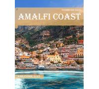 Amalfi Coast: 40 Cool Pictures That Create An Idea For You About Amalfi Coast- Perfect Gift for tourism & travel lovers.....Relaxing & Meditation.