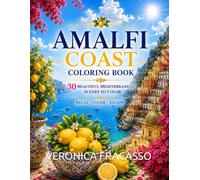Amalfi Coast Coloring Book: 30 Beautiful Italian Coastal Scenes to Color