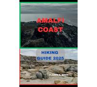 AMALFI COAST HIKING GUIDE 2025: 19 (Journey 2025: Travel Smart, Explore More)