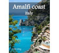 Amalfi Coast Italy: A Luxury Coffee Table Book of Iconic Landmarks