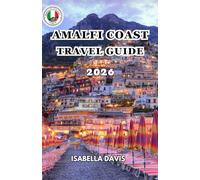 AMALFI COAST TRAVEL GUIDE 2026