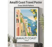 Amalfi Coast Travel Poster Cross Stitch Pattern: A Large Print Vintage Poster with Easy-to-Follow Charts (WanderStitch: A Retro Travel Cross-Stitch Collection)