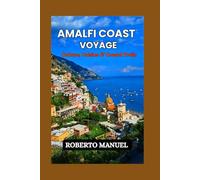 Amalfi Coast Voyage: Culture, Cuisine & Coastal Trails