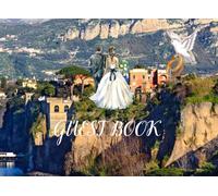 AMALFI COEST BOOK: Sorrento Italy Style Elegant Marriage Registry and Wishes for Newlyweds, Large Horizontal Memory Album, 8.25 x 6 Inches