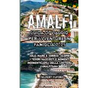 Amalfi Guida di viaggio per Avventure in famiglia 2025