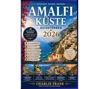 Amalfiküste Reiseführer 2026
