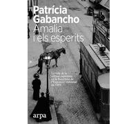 Amalia i els esperits: La vida de la cèlebre espiritista en la Barcelona de l'Exposició Universal de 1888