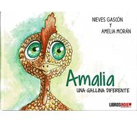 Amalia. Una gallina diferente