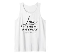 Ámalos de Todos Modos Lucas 23:34 Perdón Fe Scrpture God Camiseta sin Mangas