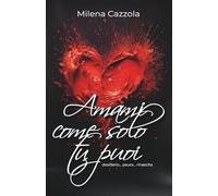 Amami come solo tu puoi