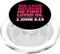 Amamos Porque él Nos amó Primero 1 Juan 4:19 PopSockets PopGrip para MagSafe