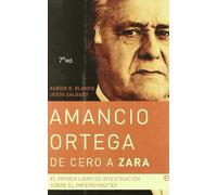 Amancio Ortega, de cero a Zara: el primer libro de investigación sobre el imperio Inditex (Actualidad)