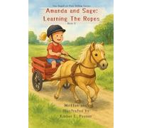 Amanda and Sage: Learn the Ropes - Book 5 - The Heart of Pine Hollow