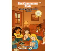 Amanda and the Last Club Meeting: The Companion Club #101: A Story of Friendship, Faith, and Saying Goodbye (ages 8-12)