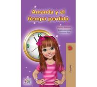 Amanda and the Lost Time (Spanish Children's Book)