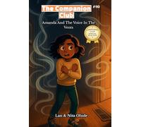 Amanda and the Voice in the Vents: The Companion Club #110: A Christian Mystery for Kids About Listening to God, Courage, and Choosing Truth Over Fear (ages 8-12)