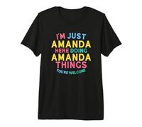 Amanda Aquí Haciendo Amanda Cosas Funny Amanda Nombre Camiseta Premium