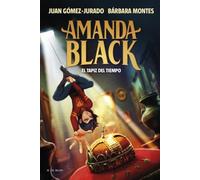 Amanda Black 12 - El tapiz del tiempo (Juan Gómez-Jurado y Bárbara Montes)