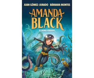 Amanda Black 8 - El Reino Perdido (Juan Gómez-Jurado y Bárbara Montes)