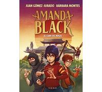 Amanda Black 9 - El camí del ninja (Escritura desatada) [ versión en catalán] (Juan Gómez-Jurado i Bárbara Montes)