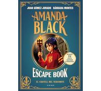 Amanda Black - Escape Book: El castell del Vescompte: Un llibre ple d'enigmes i endevinalles (Juan Gómez-Jurado i Bárbara Montes)