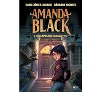 Amanda Black i niebezpieczne dziedzictwo