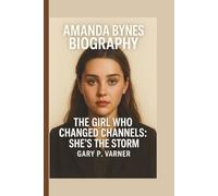 AMANDA BYNES: THE GIRL WHO CHANGED CHANNELS: SHE'S THE STORM