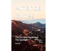 Amanda Bynes: The Girl Who Reclaimed The Spotlight