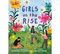 Amanda Gorman Girls on the Rise (Tapa dura)