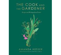 Amanda Hesser The Cook and the Gardener (Tapa dura)