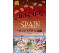 Amanda in Spain: The Girl in the Painting (An Amanda Travels Adventure)