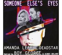 Amanda Lear feat.Deadstar Remixed by Boy George - Someone else's eyes Boy George Remix